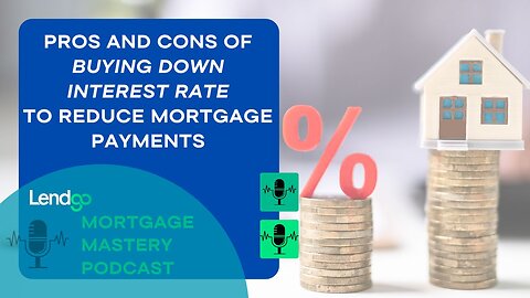 Pros and Cons of Buying Down Interest Rate to Reduce Mortgage Payments: 8 of 11