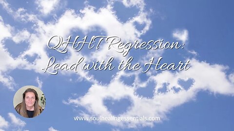 QHHT session: Lead with the Heart