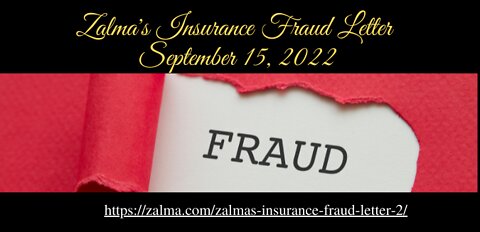 Zalma's Insurance Fraud Letter September 15, 2022