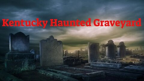 Kentucky Haunted Graveyard using the miracle box
