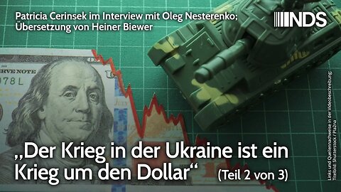 „Der Krieg in der Ukraine ist ein Krieg um den Dollar“ Teil 2 von 3 – Interview mit Oleg Nesterenko