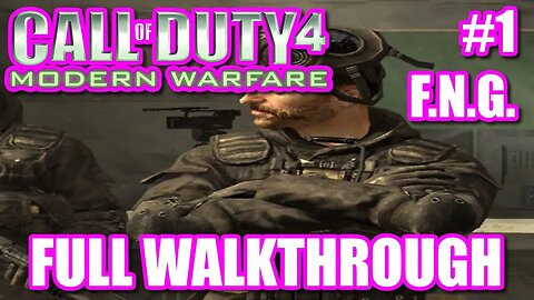 Call Of Duty 4: Modern Warfare 1 (2007) - #1 F.N.G. [Training Mission]