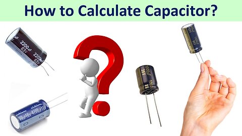 How to Calculate Capacitance and Voltage Value of Capacitor?