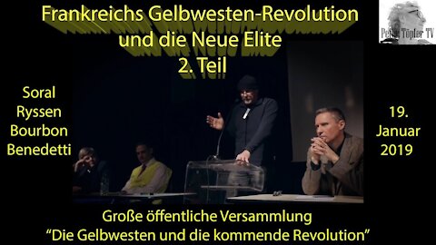 Frankreichs Gelbwesten-Revolution und die Neue Elite 2. Teil (Soral Benedetti Ryssen Bourbon)