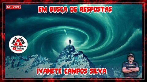 Em Busca de Respostas - Ivanete Campos Silva