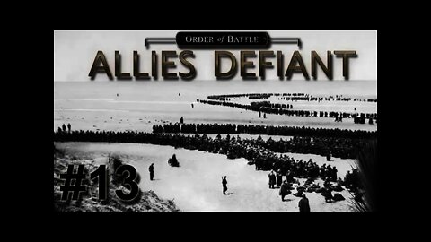 Order of Battle: Allies Defiant DLC - Dunkirk Cont.