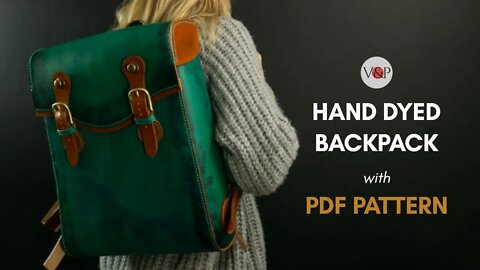 How to Make a Leather Backpack Hand Dyed (with PDF Pattern)