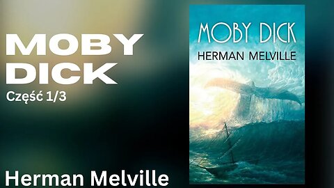 Moby Dick Część 1/3 - Herman Melville | Audiobook PL