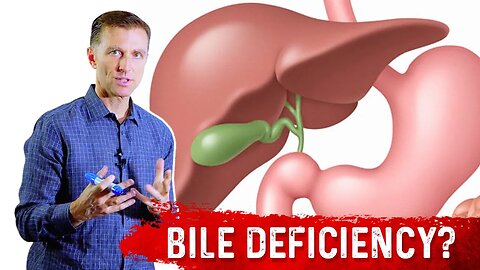 How To Know if You Have Bile Deficiency? - Dr. Berg
