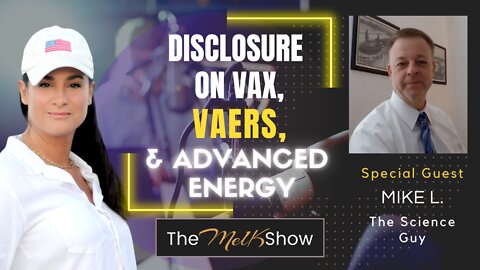 Mel K & Mike L The Science Guy Update On Vax, VAERS Data, & Advanced Energy 9-21-22