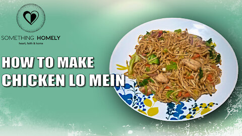 How To Make Chicken Lo Mein