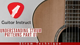 Understanding Strum Patterns Part 01 (Epi 10)