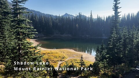 Shoreline & Overlook Perspectives of Shadow Lake @ Mount Rainier National Park! | 4K | Washington
