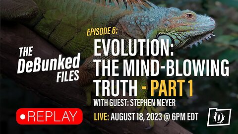 Evolution: The Mind-Blowing Truth - Part 1 | The DeBunked Files
