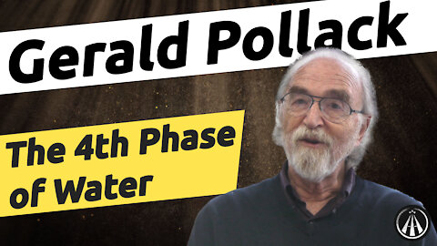 Dr. Gerald H. Pollack | The Fourth Phase of Water | HH#6