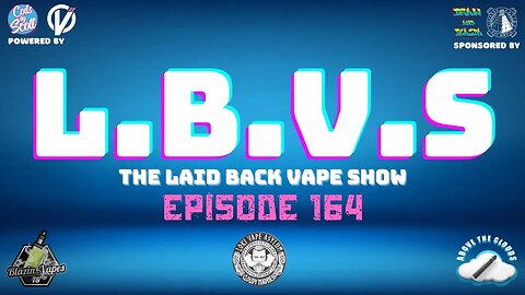 LBVS Episode 164 - Ian's Feeling A bit Camp