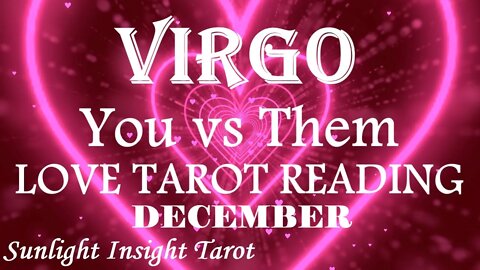 VIRGO😍This Could Be The One & They Feel It Too!😍 December 2022 You vs Them