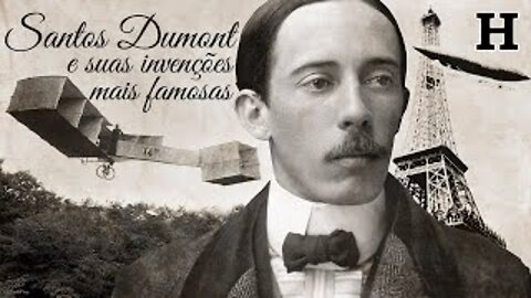 As Invenções mais FAMOSAS de Santos Dumont