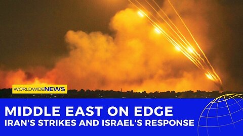 Middle East on Edge: Iran's Strikes and Israel's Response