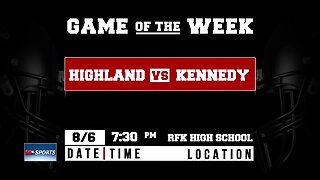 Week 3 GOTW: Highland vs. Kennedy