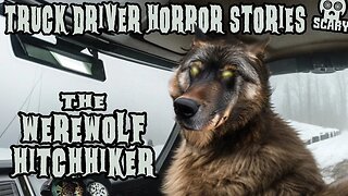 3 New Scary Truck Driver Monster Encounters: Paranormal on the Highway