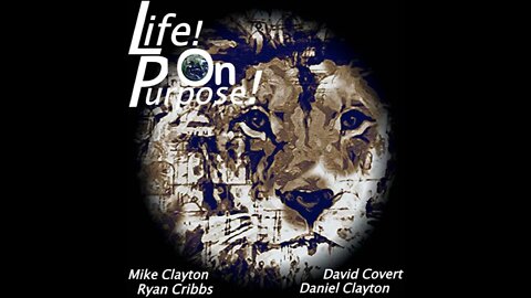 Life! On Purpose! Episode #11