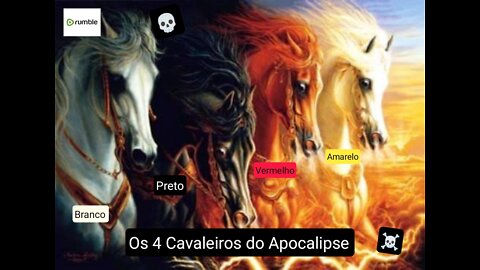 Os 4 Cavaleiros do Apocalipse o fim
