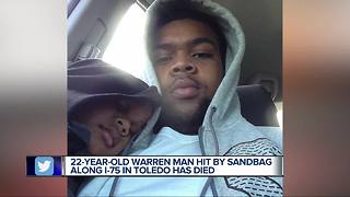 Michigan man hit by sandbag thrown from Toledo overpass dies from injuries