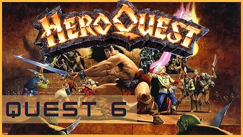 HeroQuest Quest 6: Legacy of the Orc Warlord