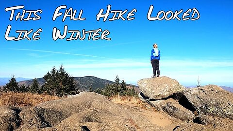 Grassy Ridge Bald, Roan Mountain (A Fall Hike Along the Appalachian Trail)