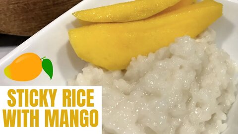 Sticky Rice with Mango | THAI DESSERT