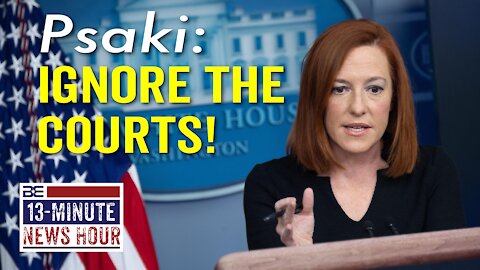 Jen Psaki: Ignore Court Ruling Which Stops Biden's Vaccine Mandate | Bobby Eberle Ep. 434