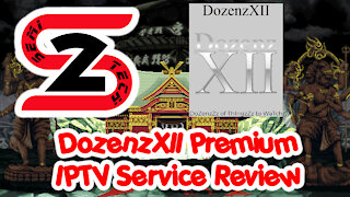 DozenzXII Premium IPTV Service Review