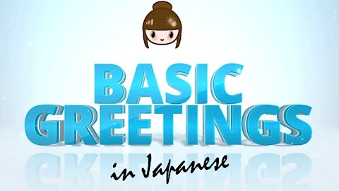 Learn Basic Greetings in Japanese - From Konnichiwa to Matane