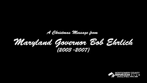 Christmas Message from Governor Bob Ehrlich