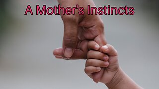 A Mother's Instincts
