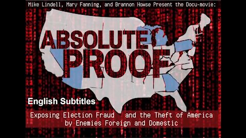 Mike Lindell - Absolute Proof (English Subtitles)