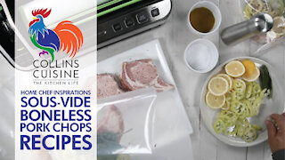 Home Chef Inspirations - Sous Vide Boneless Pork Chops RECIPES with Chef Jonathan Collins