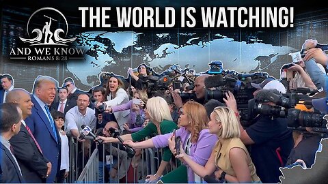 And We Know: The World Is Watching! Trial Opens More Eyes! Border Exposure! Stabbed Pastor! SCOTUS J6! Pray! - A Must Video