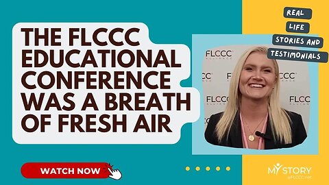 For Bryanna, Pharmacist and Physician Liaison, the 3rd FLCCC Educational Conference Was a Breath of