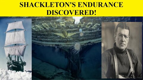 Lost History FOUND! Shackleton's Endurance Discovered!