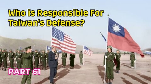 (61) Who is Responsible for Taiwan's Defense? | "Restoration" of Sovereign Rights over Taiwan?