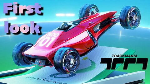 First Look | Trackmania | LIVE | Let's Play