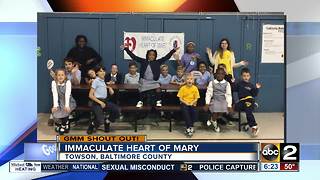Good morning in an adorable shout out from Immaculate Heart of Mary