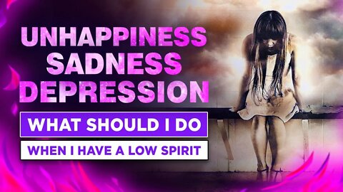 How To Lift Your Spirits When Feeling Depressed or Low in Spirit