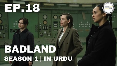 Badland - Episode 18 | French Season | Urdu Dubbed Original