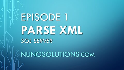 Ep1 - SQL Server - Parse XML