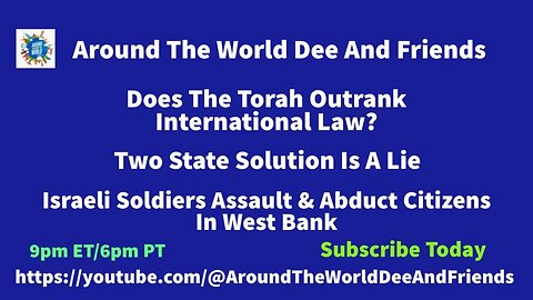 Does The Torah Outrank Int’l Law?, Two State Solution, West Bank