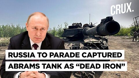 Russia Shows Anti-tank Guided Missiles Taking Out Abrams, Hauls US Tank To Moscow For Exhibition