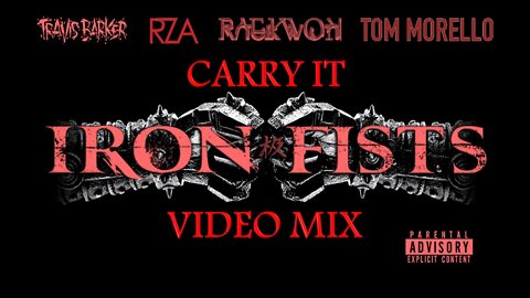 Travis Barker feat. RZA, Raekwon & Tom Morello- Carry It (Iron Fists Video Mix)